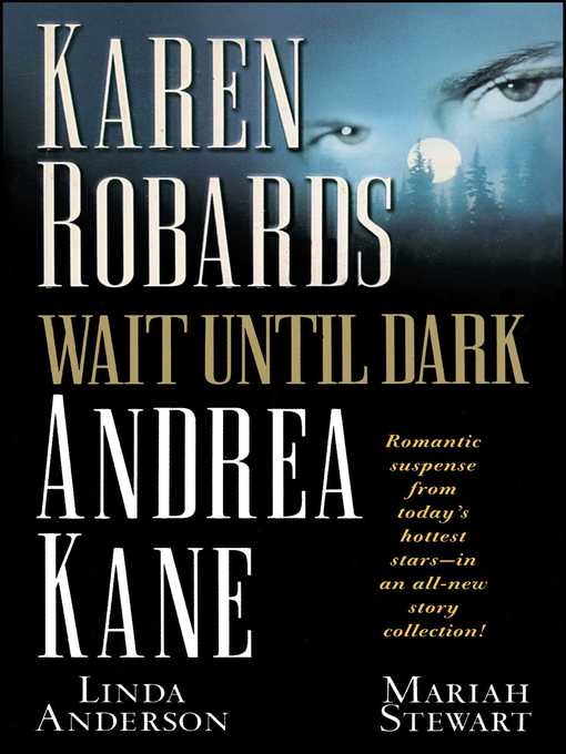 Title details for Wait Until Dark by Karen Robards - Available